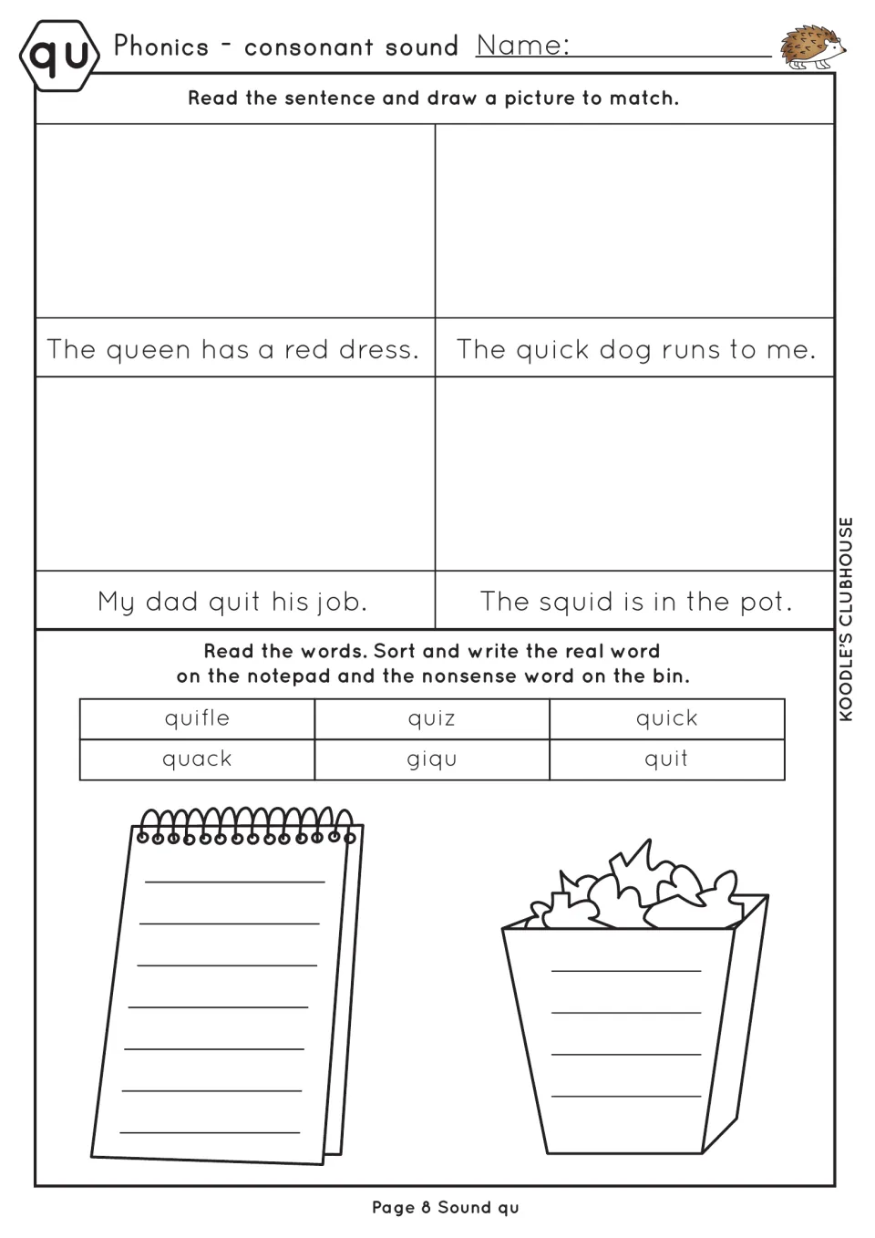 qu reading: students draw pictures for sentences like The queen has a red dress, then sort real and nonsense words