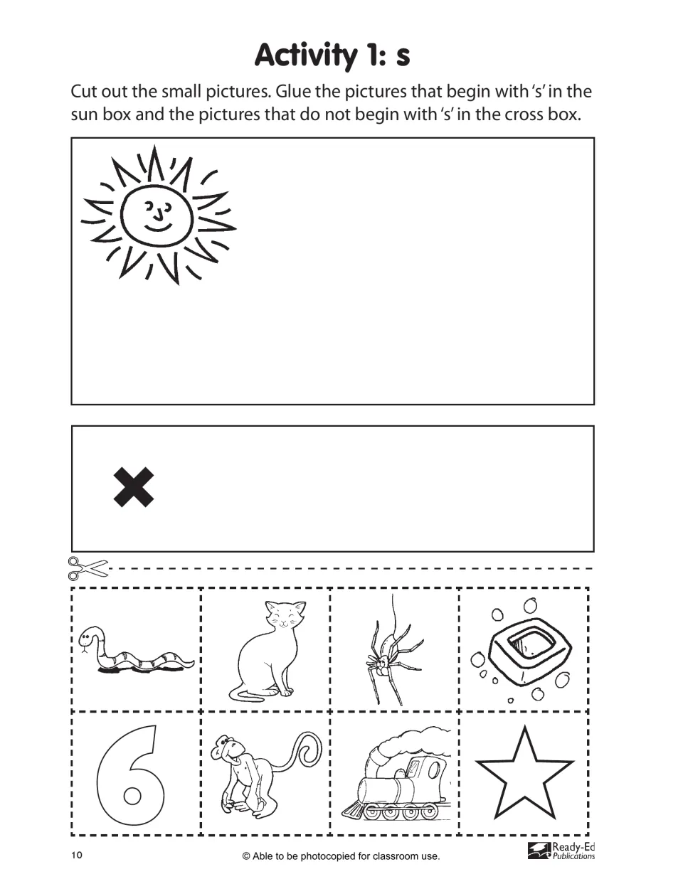 Initial sound s: students cut out 8 pictures and glue s words like snake, spider and star by the sun, others by the cross