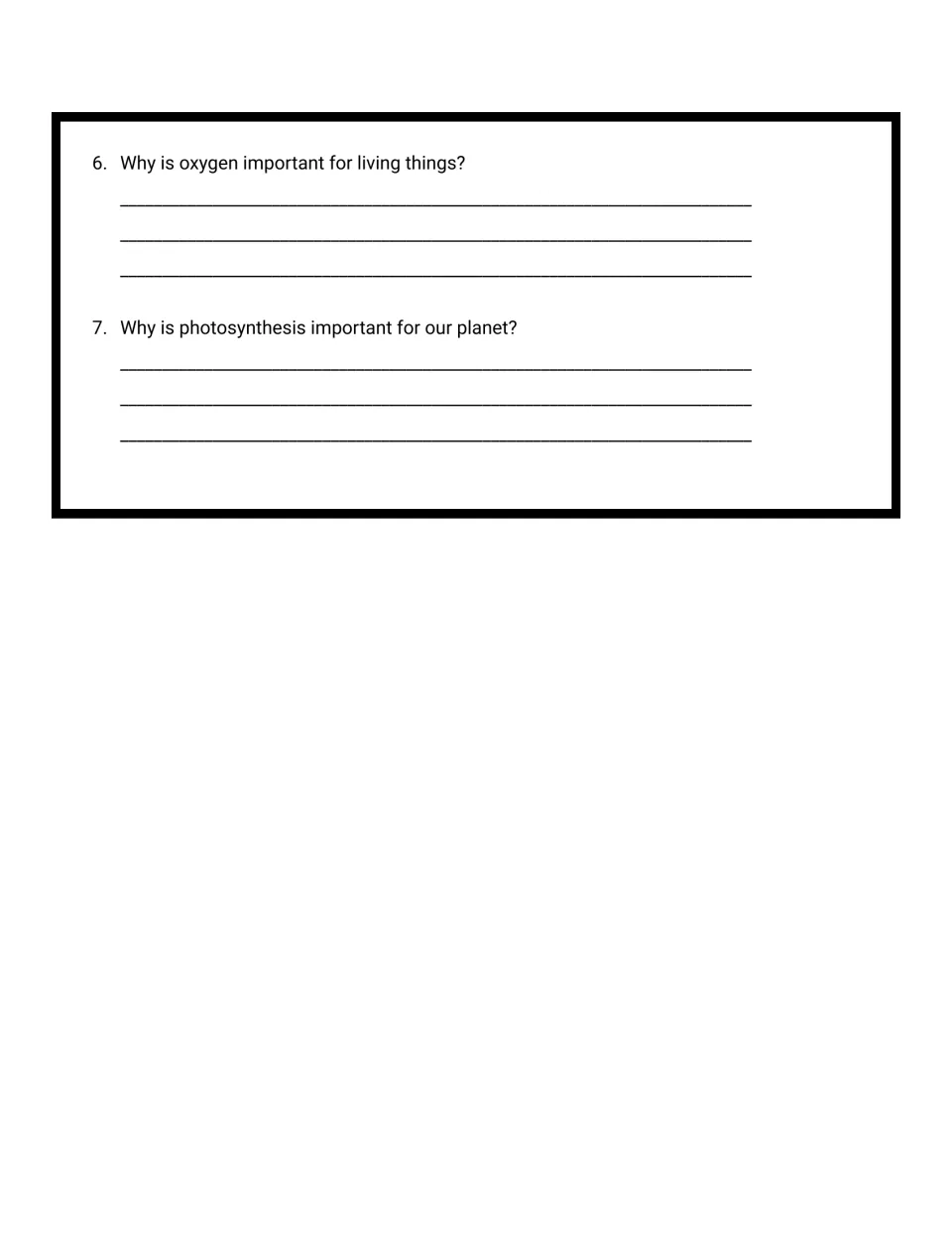 Photosynthesis questions 6-7: students explain why oxygen matters to living things and why photosynthesis helps the planet