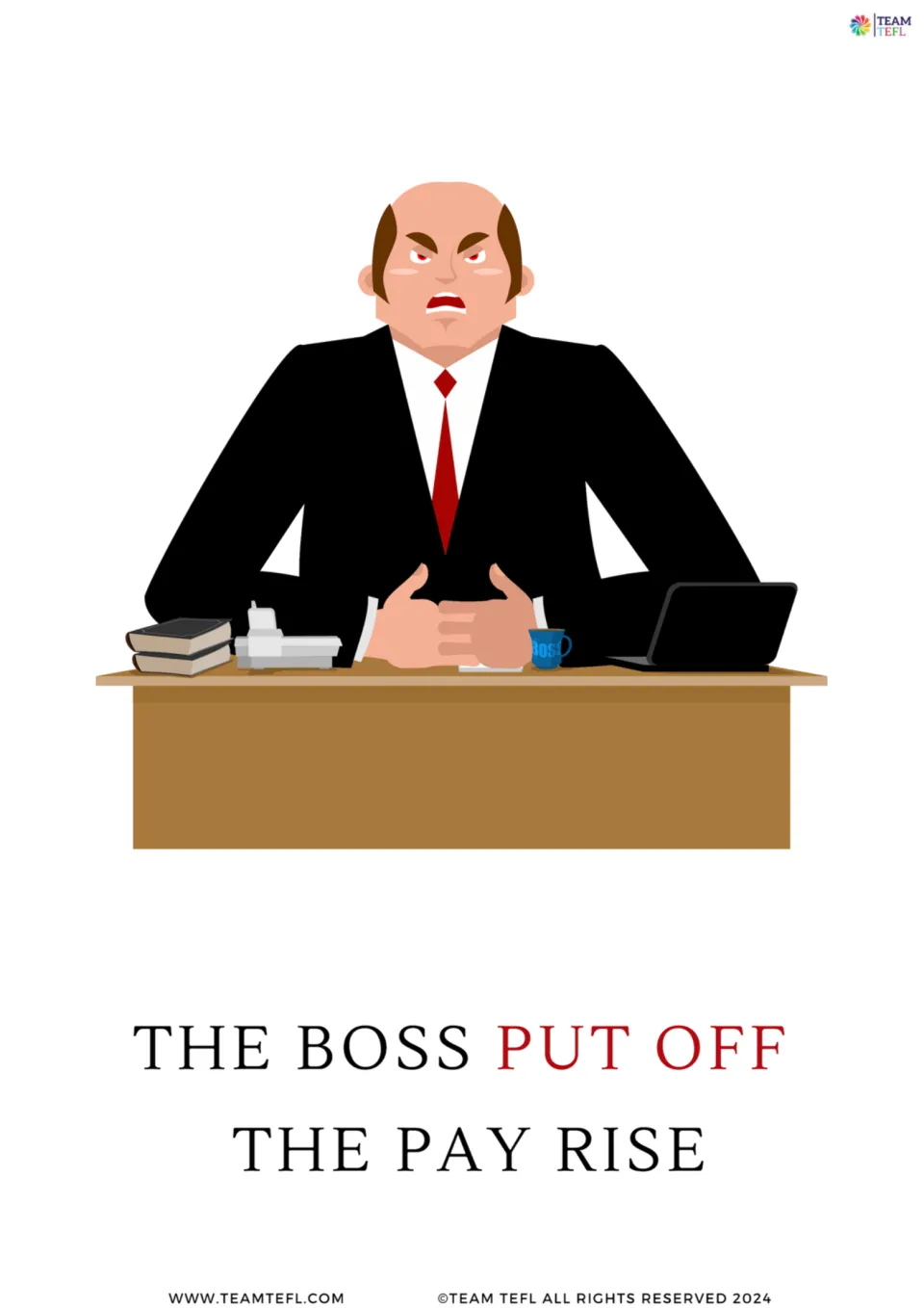 Full-page flashcard for "put off": an angry boss at his desk above the sentence "The boss put off the pay rise"