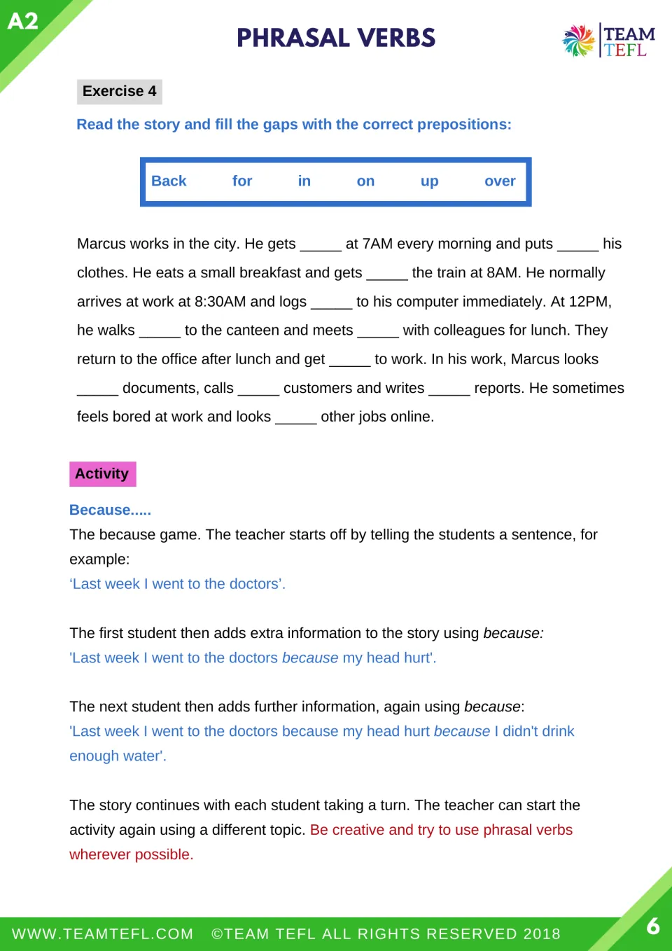 Exercise 4 story gap-fill: students add back, for, in, on, up or over to Marcus's workday, then play the Because game
