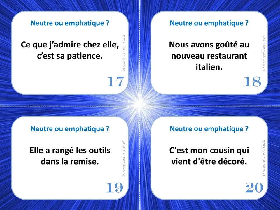 Cards 17 to 20 ask whether each sentence is neutral or emphatic, e.g. "C'est mon cousin qui vient d'être décoré."