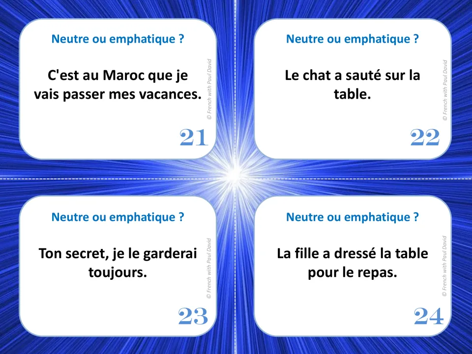 Cards 21 to 24: students label sentences as neutre or emphatique, like "C'est au Maroc que je vais passer mes vacances."