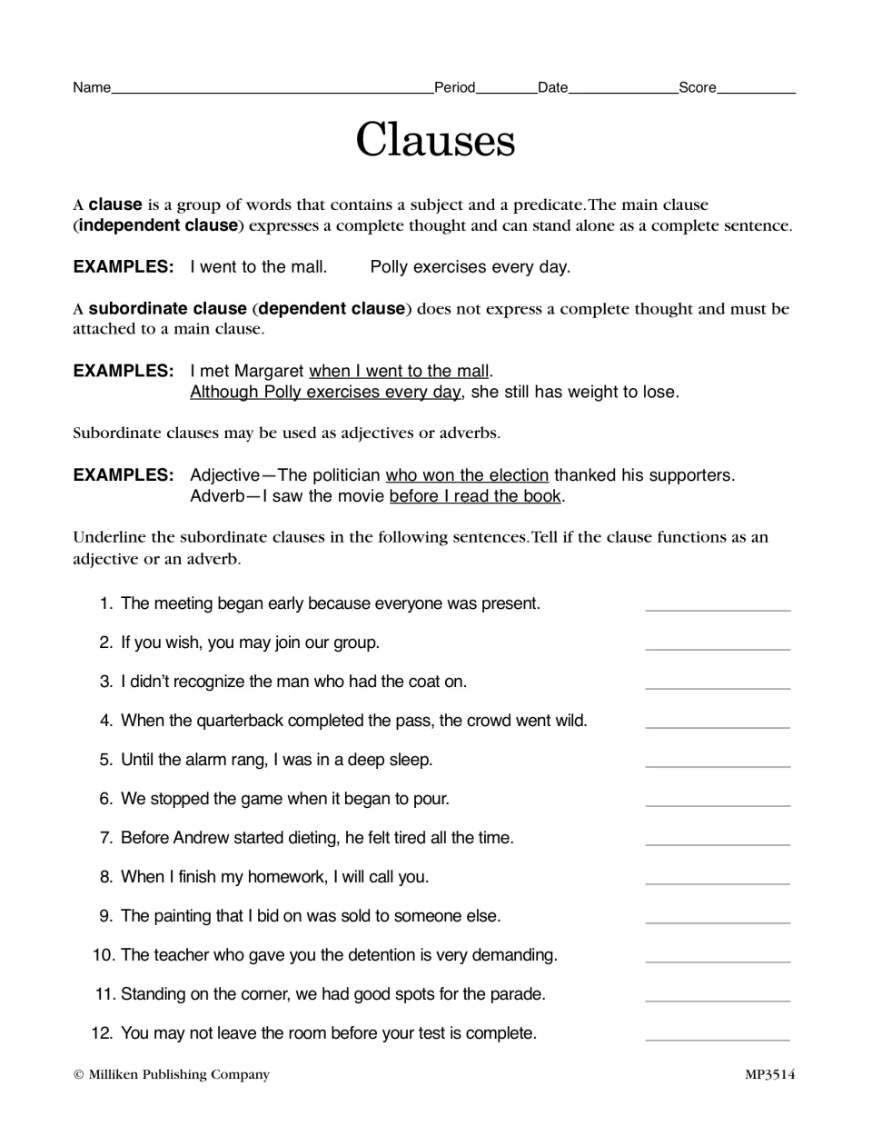 Clauses: students underline the subordinate clause in 12 sentences and tell if it works as an adjective or an adverb