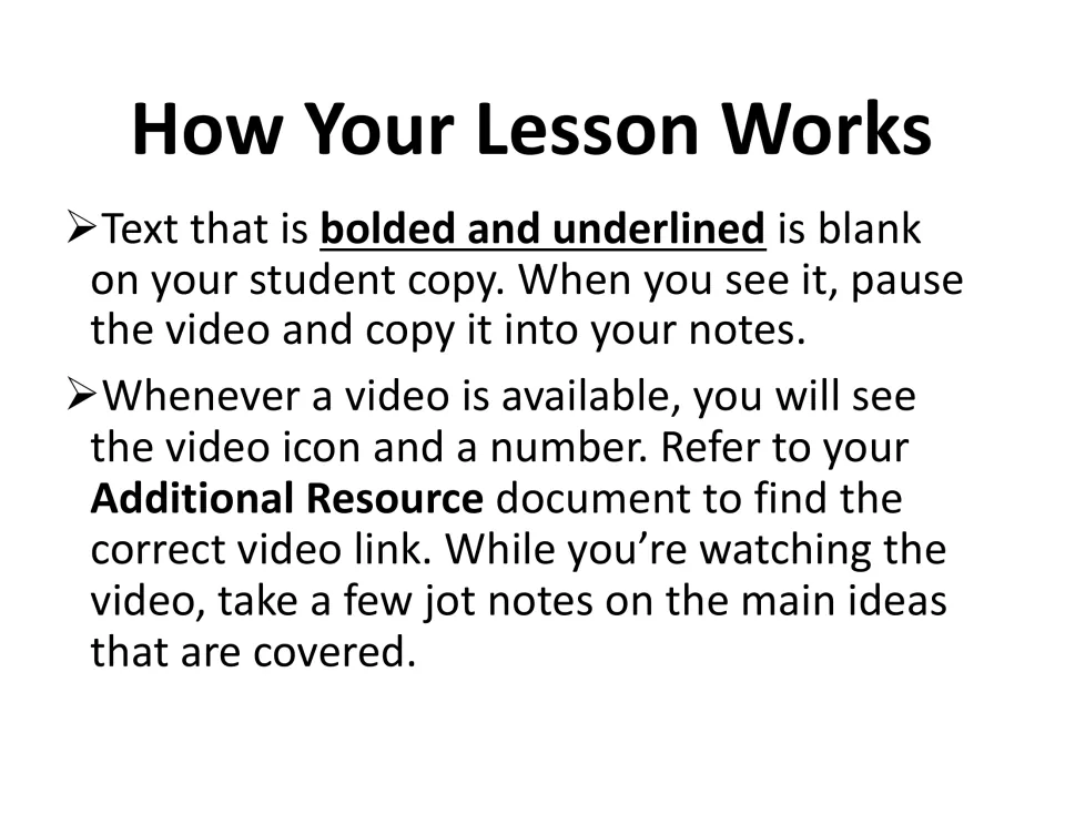 How Your Lesson Works: students copy bolded, underlined text into notes and find video links by icon number