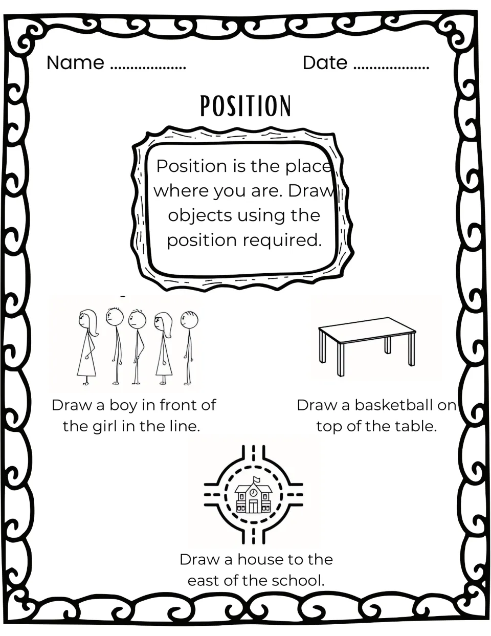 Position drawing worksheet asks for a boy in front of a girl, a ball on a table, and a house east of a school.