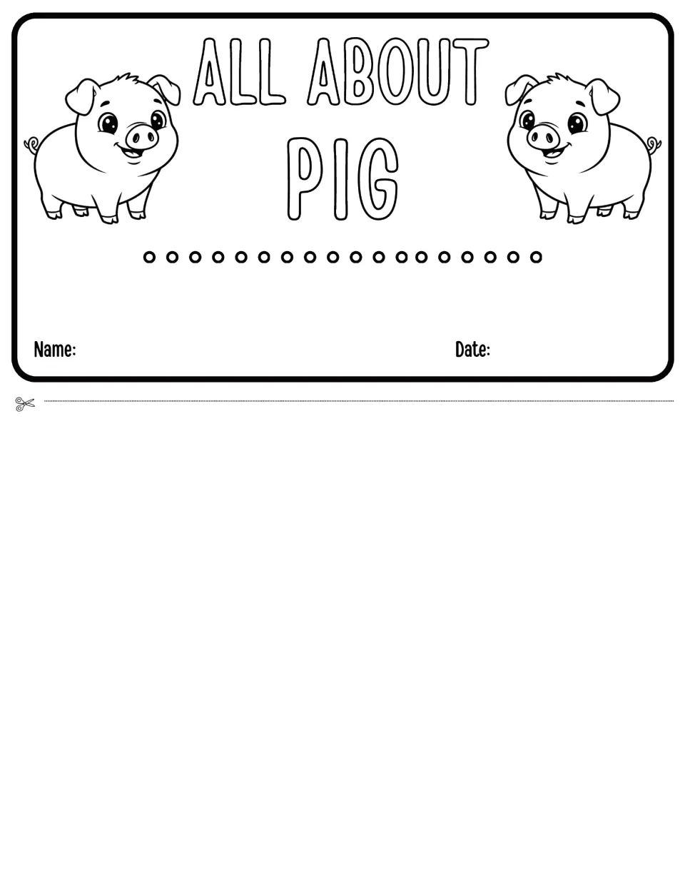 All About Pig flipbook cover flap: two cartoon pigs, a row of binding holes, and Name and Date spaces to fill in