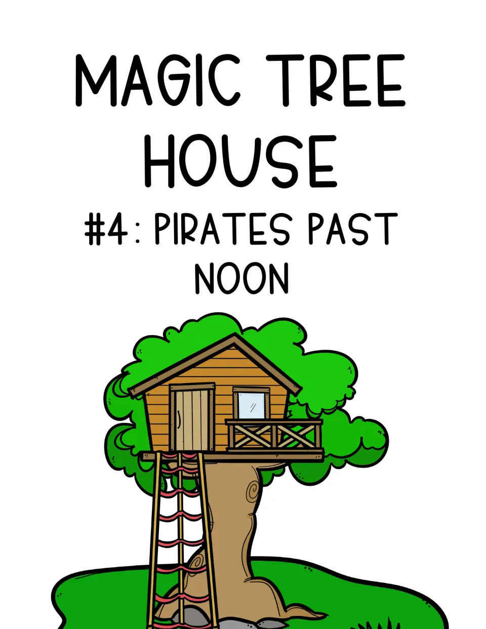 Novel study cover identifying Magic Tree House book 4, Pirates Past Noon, as the focus of the resource