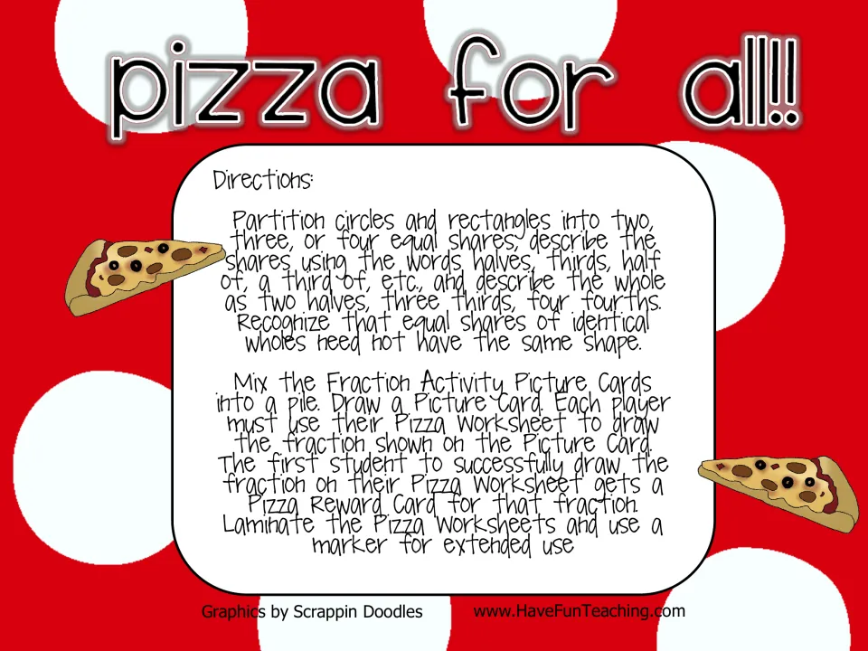 Pizza for All directions: draw a fraction picture card, draw that fraction on a pizza mat and win a pizza reward card
