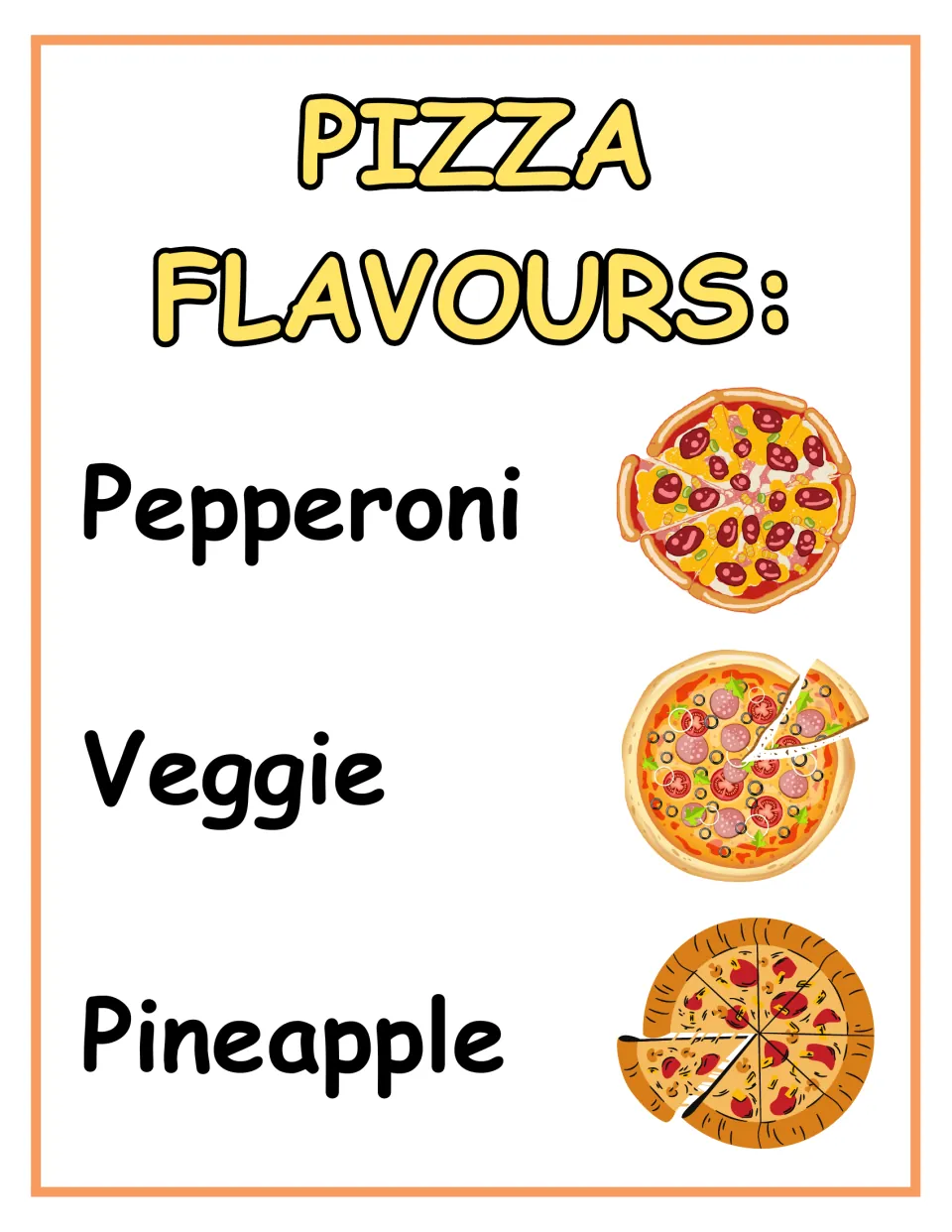 Pizza flavours menu listing Pepperoni, Veggie and Pineapple, each with a picture, for customers to choose an order