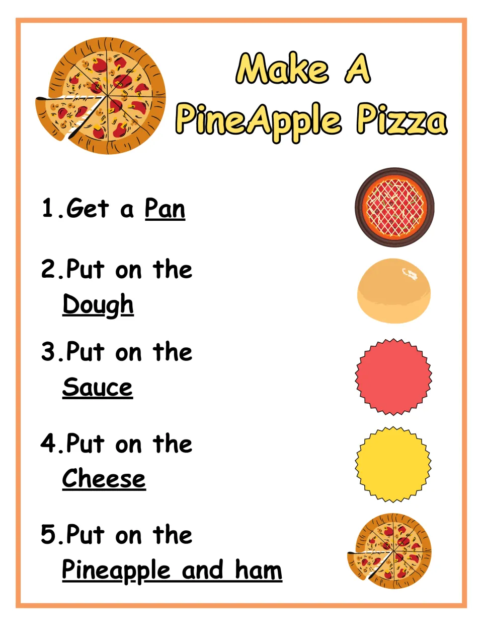 Make A PineApple Pizza recipe: students follow five steps, adding pan, dough, sauce, cheese, then pineapple and ham