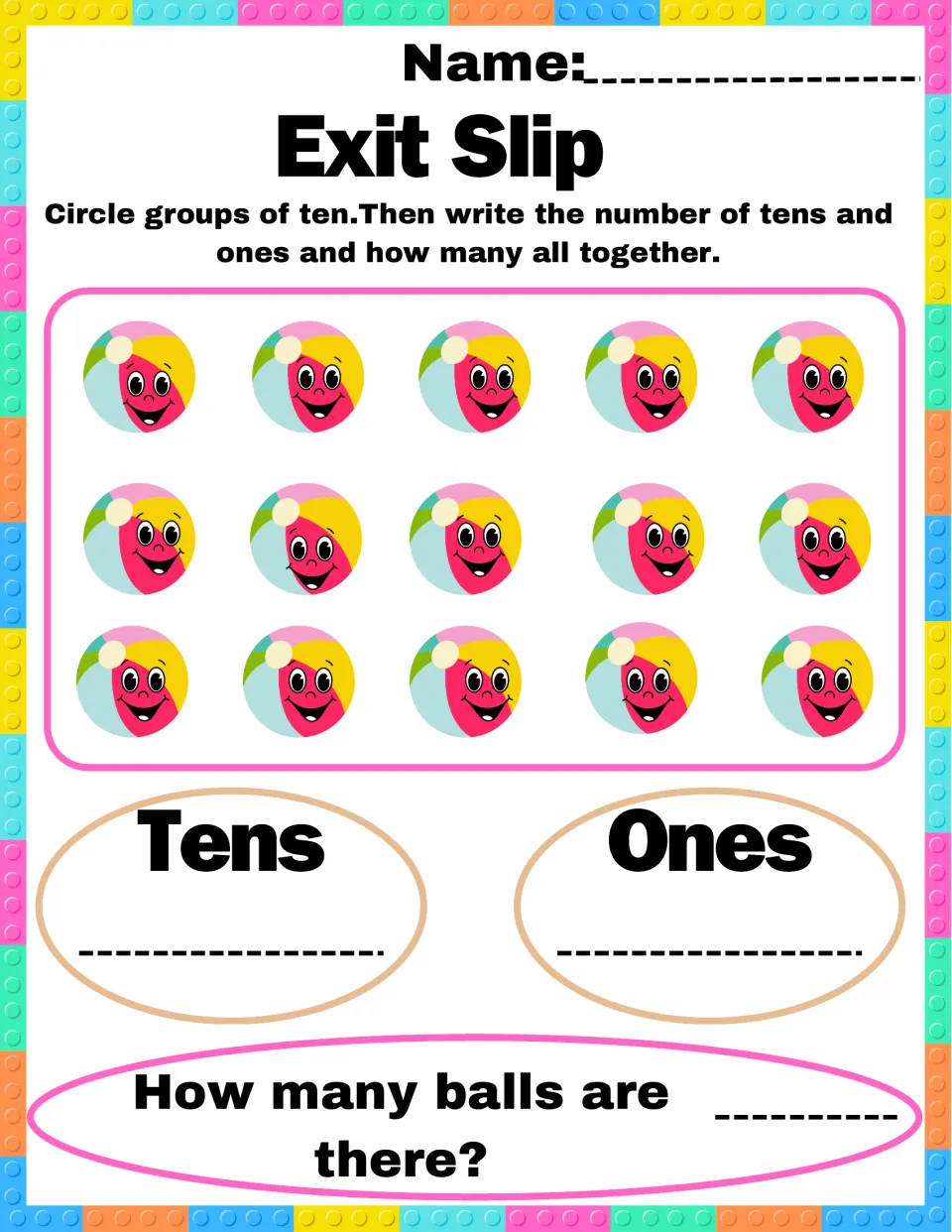 Tens and ones exit slip: students circle groups of ten among 15 beach balls, then write tens, ones and the total