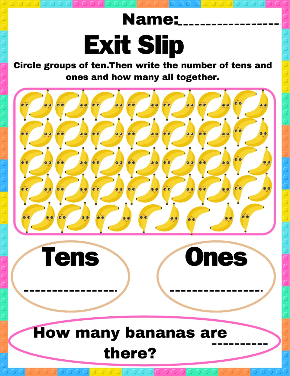 Tens and ones exit slip: students ring groups of ten cartoon bananas and fill in tens, ones and the total bananas