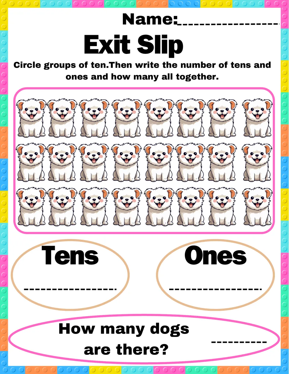 Tens and ones exit slip: students circle groups of ten in 24 white puppies, then write tens, ones and the dog total