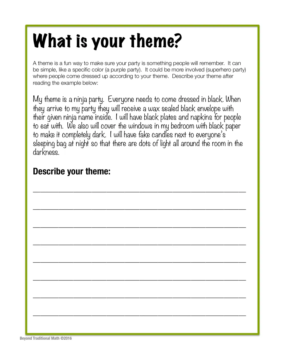 What is your theme?: students read a sample ninja party theme, then write a description of their own sleepover theme