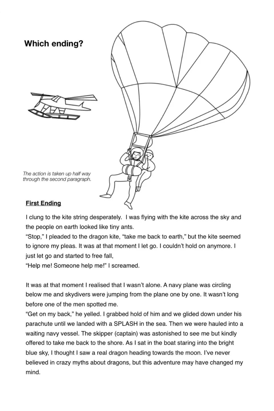 First model ending: the narrator lets go of the dragon kite, is caught by a skydiver and lands in the sea