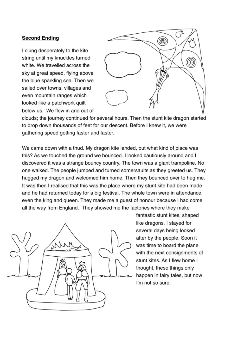 Second model ending: the dragon kite flies the narrator to a bouncy trampoline country to meet the king and queen