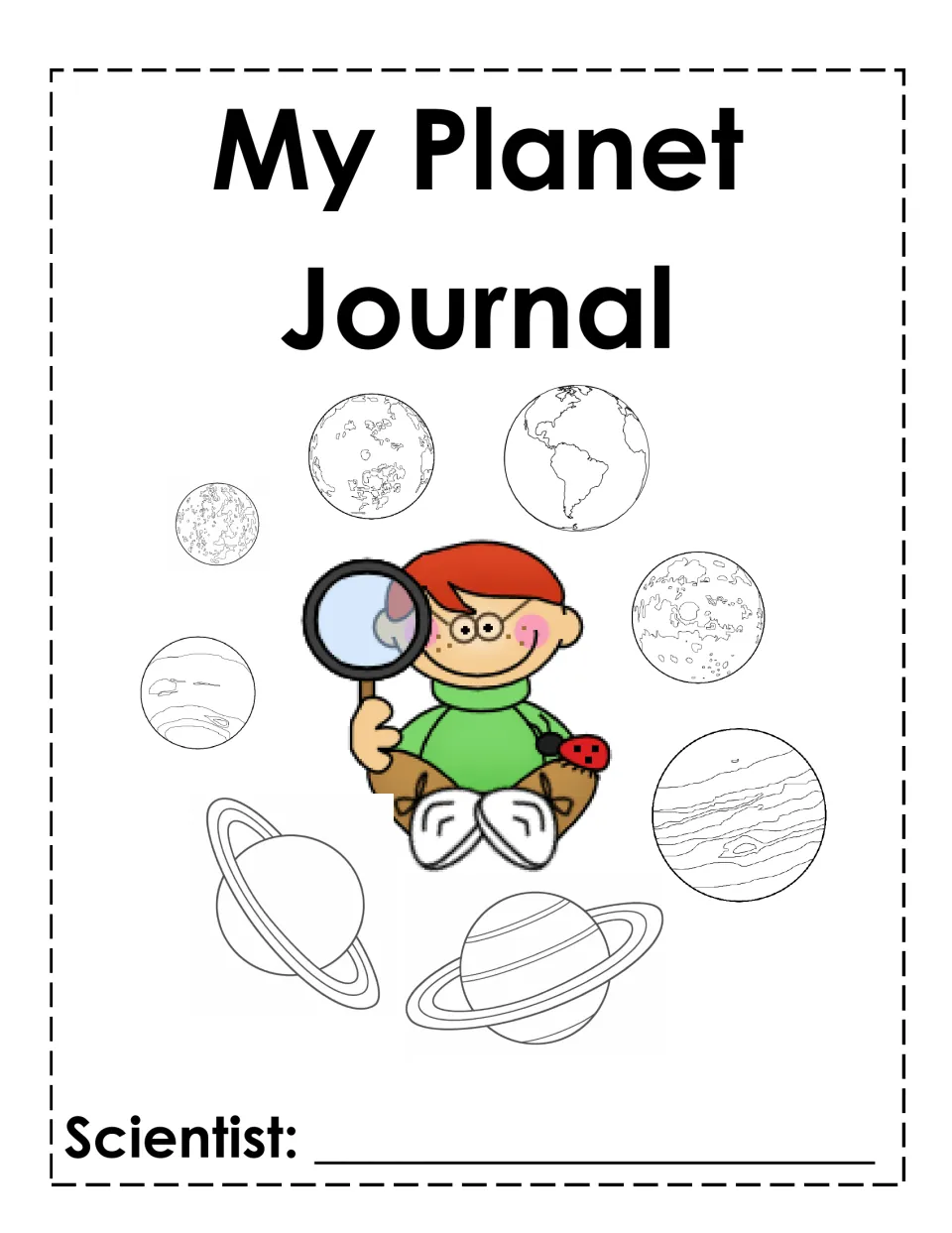 My Planet Journal cover: a boy with a magnifying glass among outline drawings of eight planets, with a Scientist name line