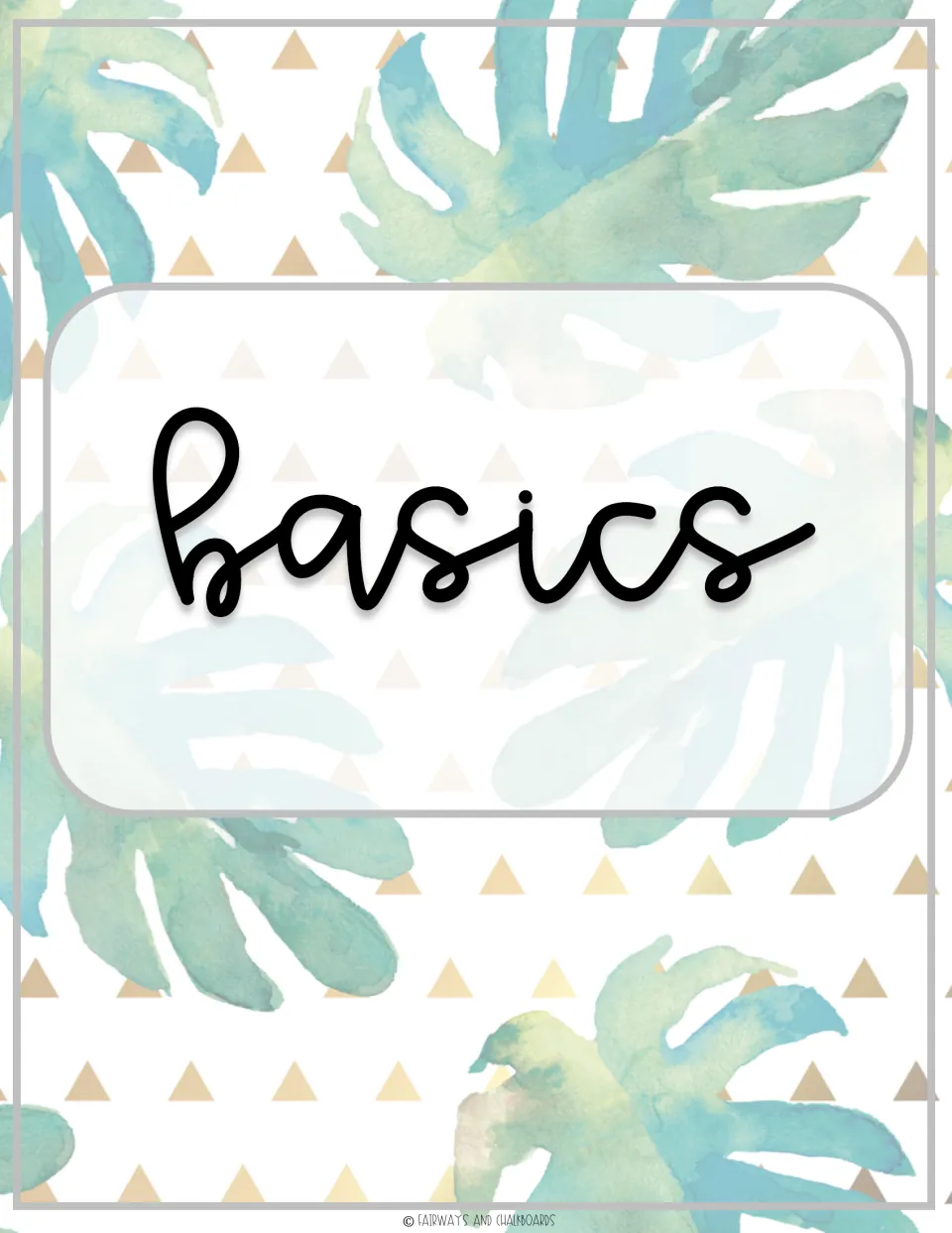 Basics section divider for the class schedule, lists and attendance sheets, set on pale monstera leaves