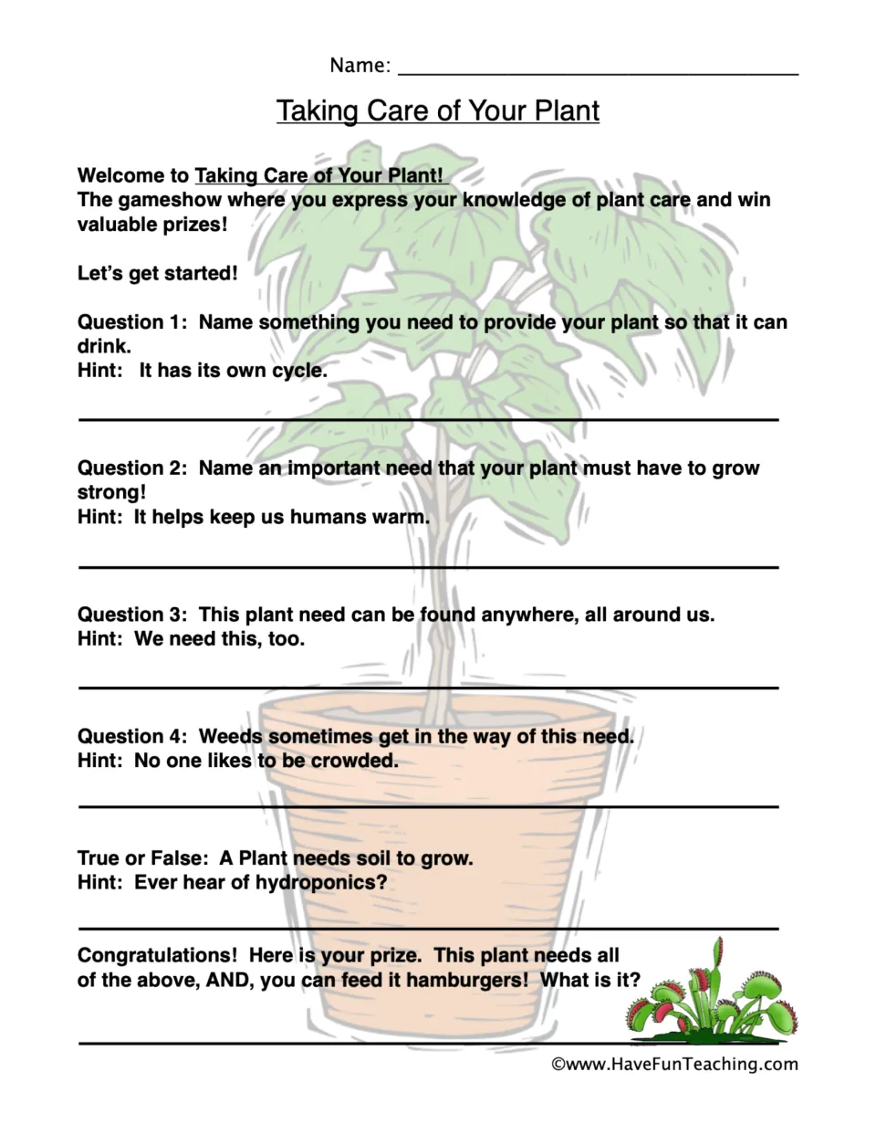 Taking Care of Your Plant gameshow: students answer hint-based questions on plant needs, a true/false on soil and a riddle