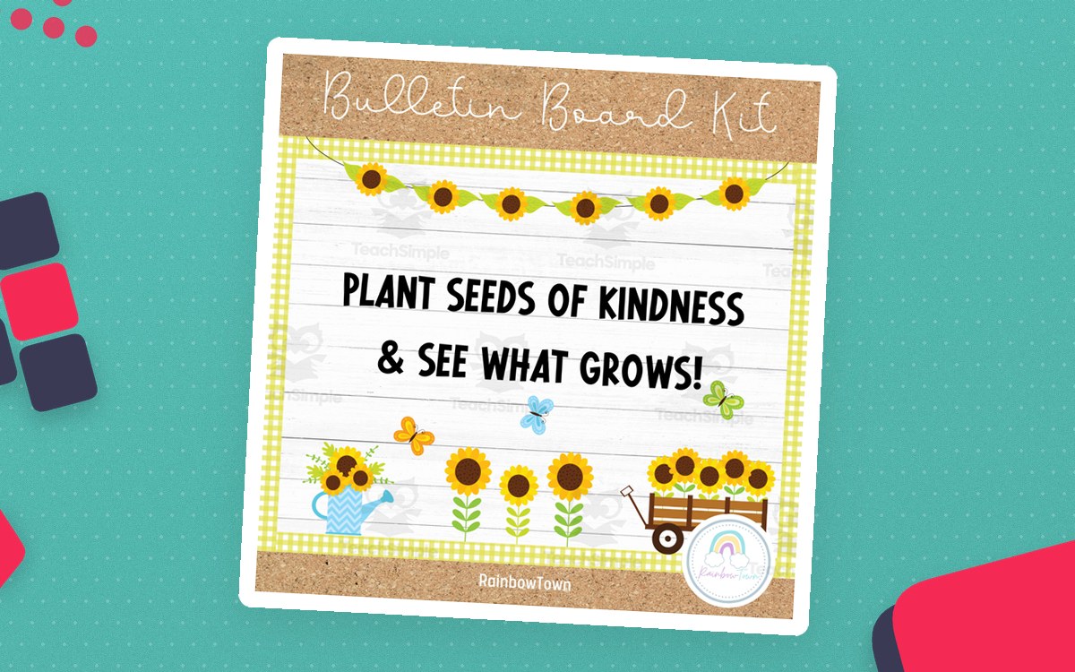 Plant Seeds of Kindness bulletin-board cover with sunflower art and phrase lettering.