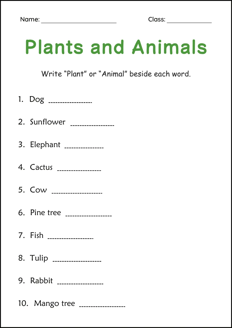 Plants and animals sort: students write Plant or Animal beside 10 words such as dog, sunflower, cactus and mango tree