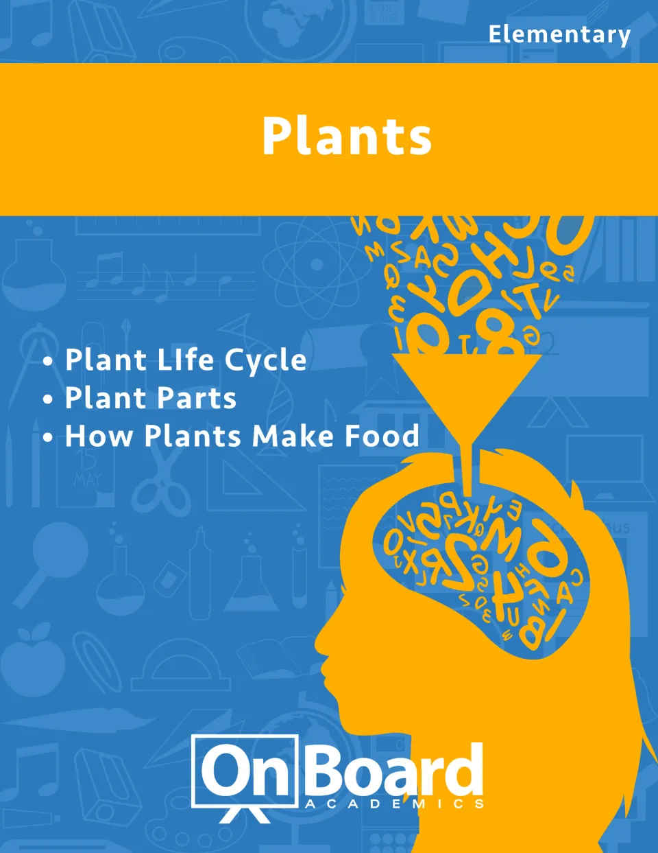 Workbook cover titled Plants, listing Plant Life Cycle, Plant Parts, and How Plants Make Food for elementary study