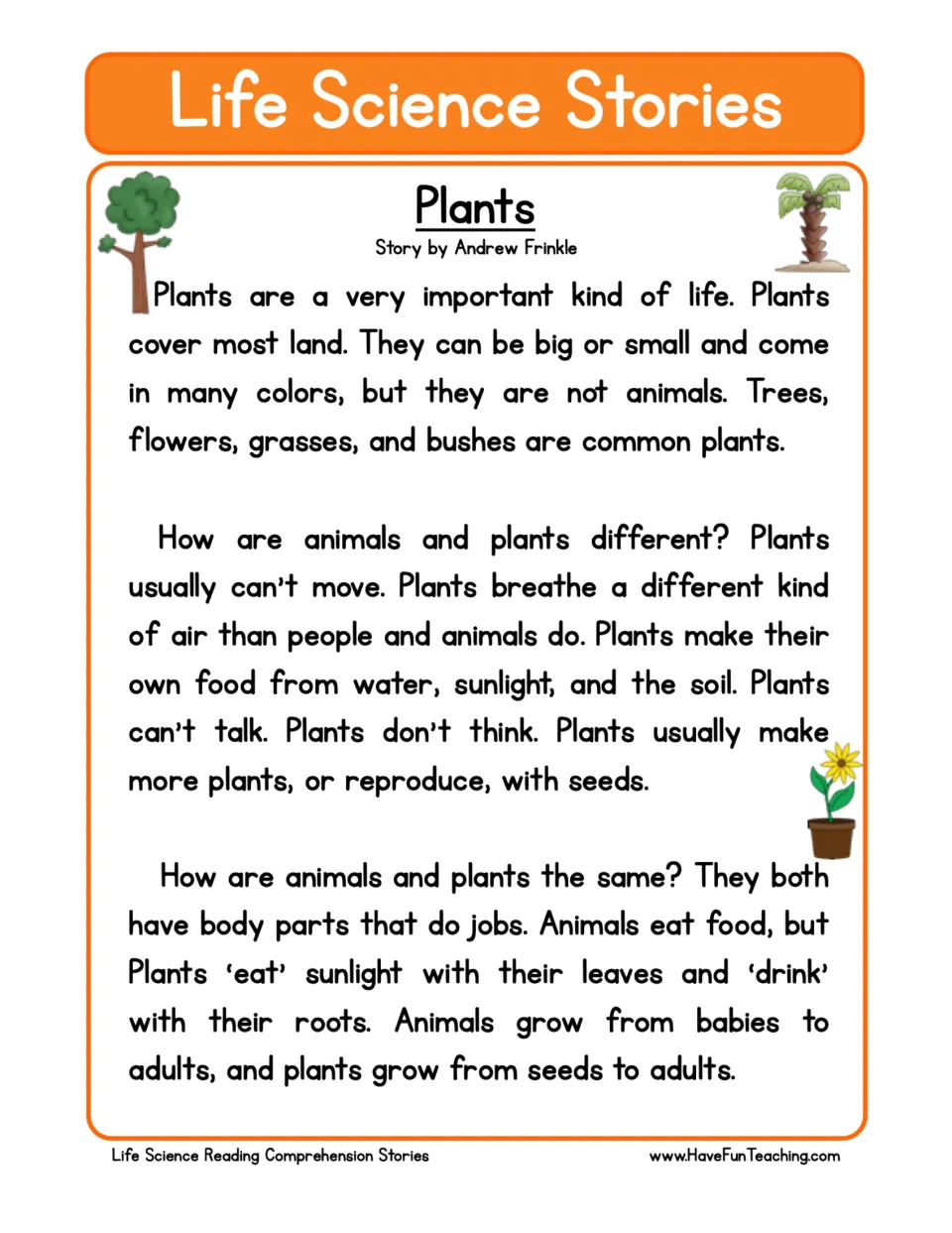 Reading passage about plants, their needs, reproduction, and similarities to and differences from animals.
