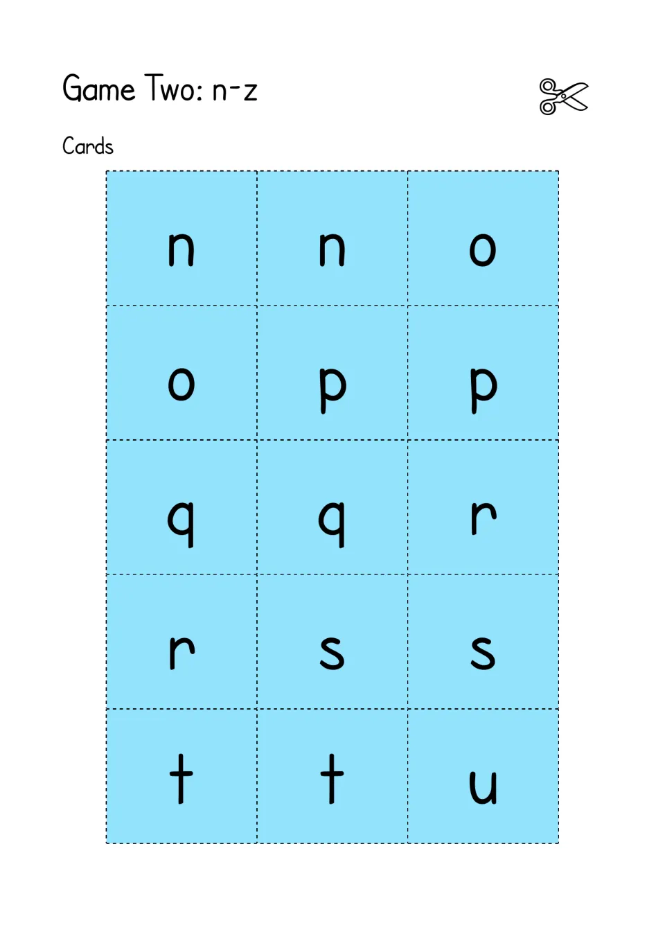 Game Two letter cards n to u: students cut out paired lower case cards for n through t plus one u for letter matching