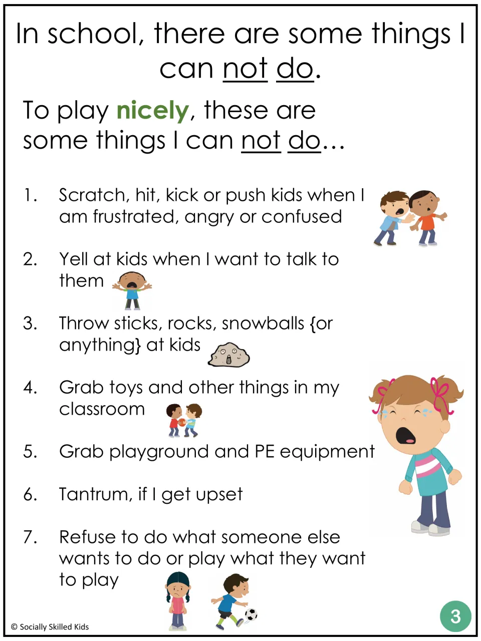 Things I can not do while playing: no hitting, yelling, throwing rocks, grabbing toys, tantrums or refusing others' games