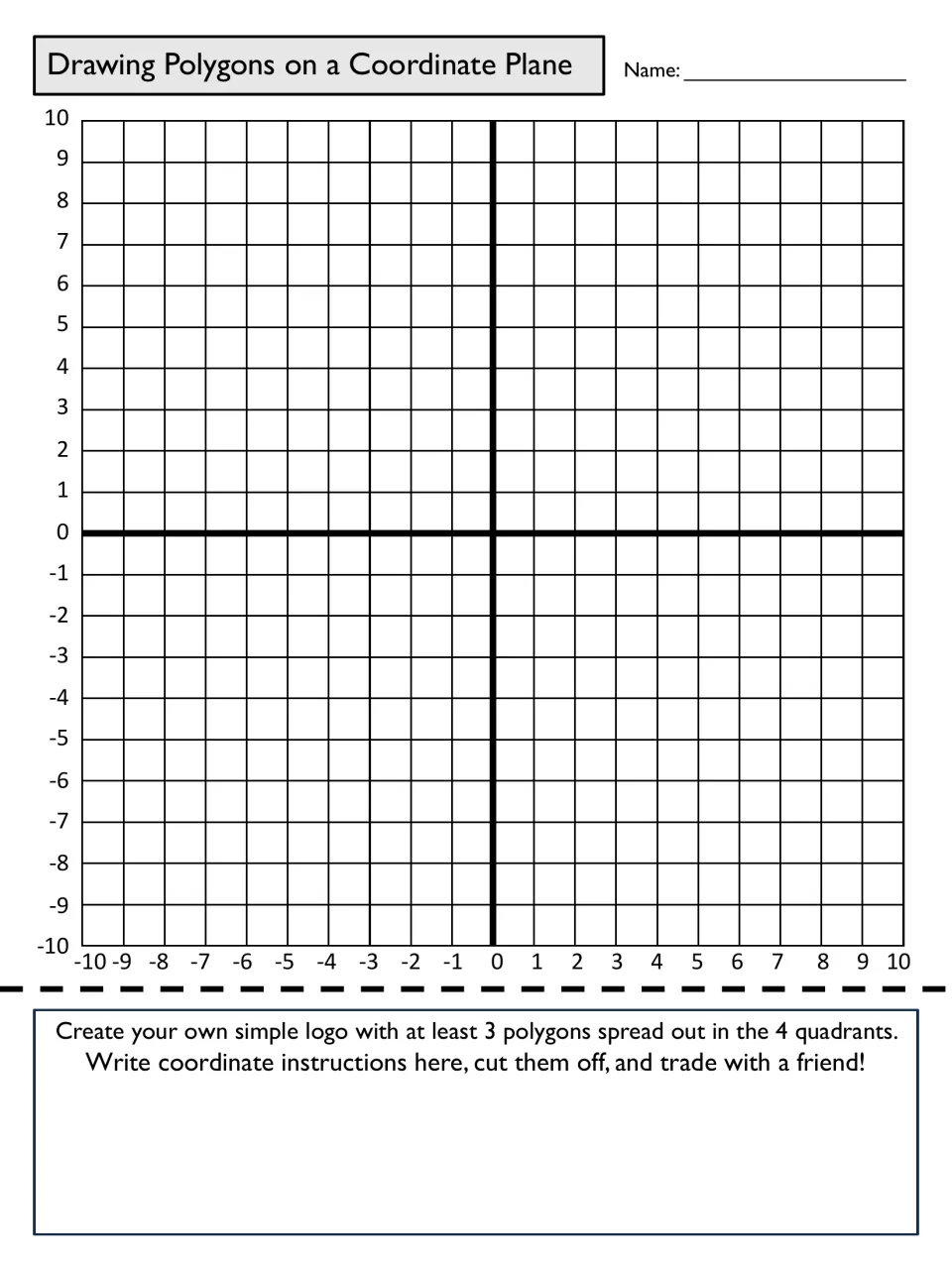 Design your own logo: students draw at least 3 polygons across 4 quadrants and write its coordinates to trade with a friend