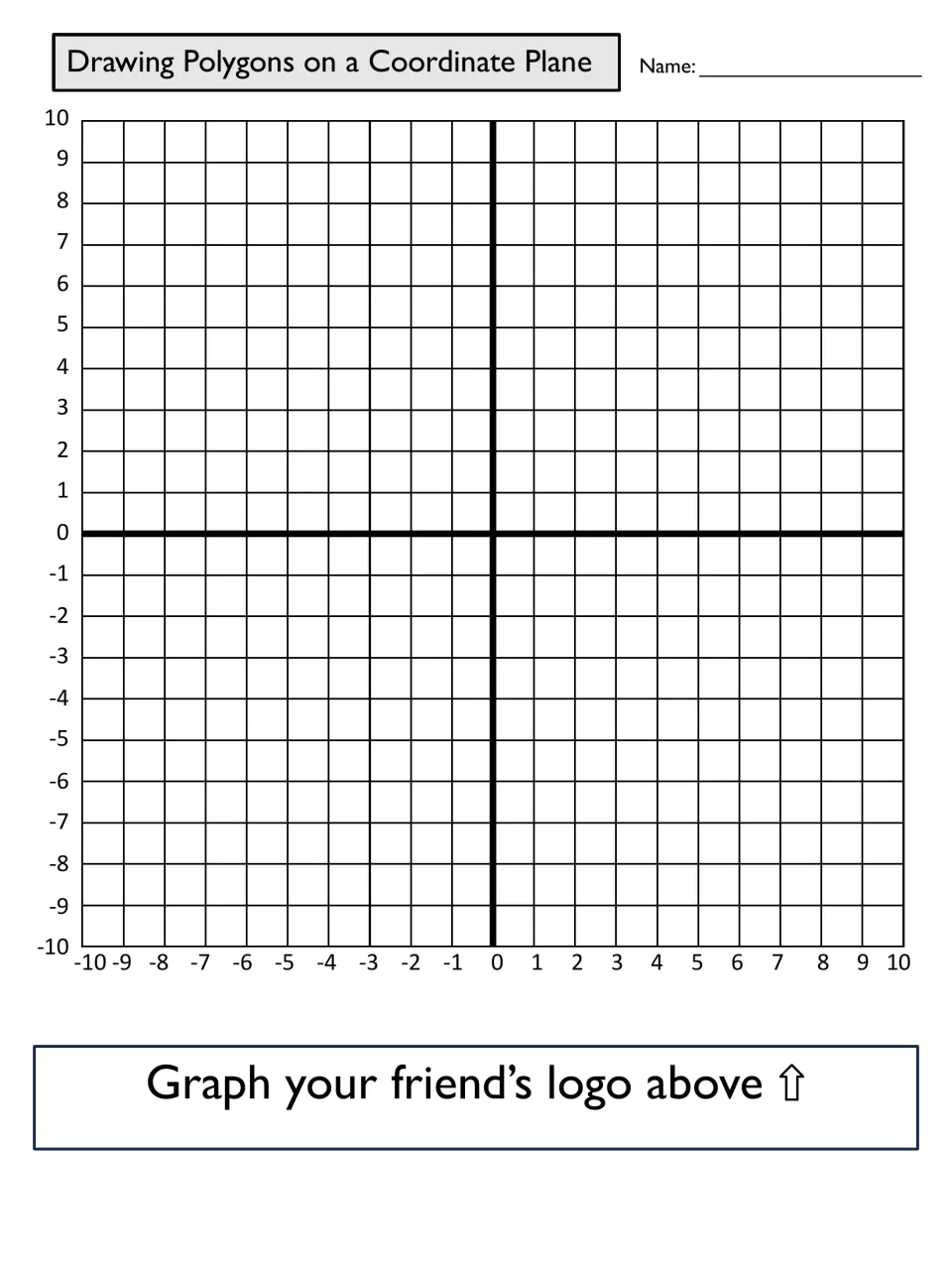 Graph your friend's logo: a blank coordinate plane from -10 to 10 where students plot a classmate's coordinate instructions