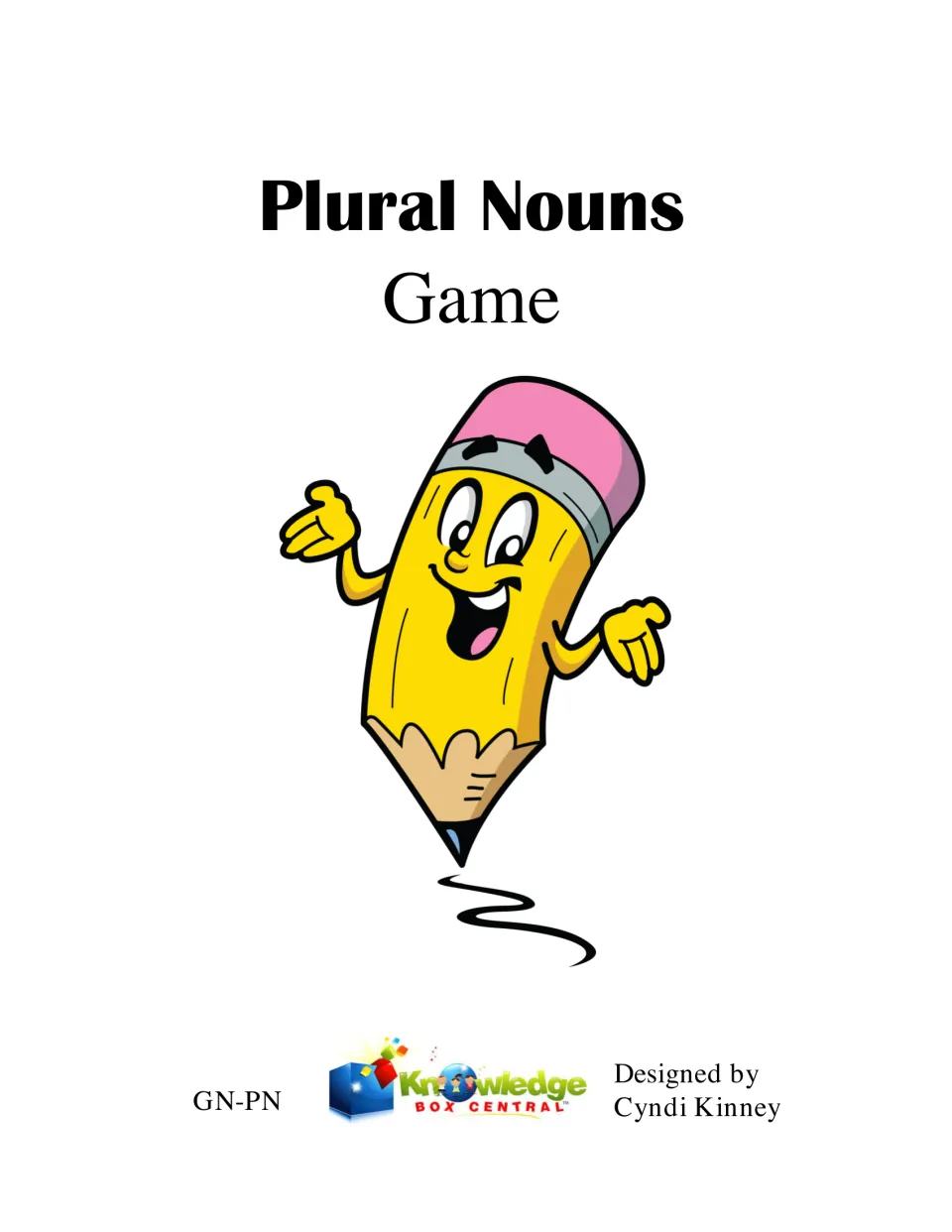 Cover of Plural Nouns Game by Cyndi Kinney of Knowledge Box Central, with a smiling cartoon pencil character