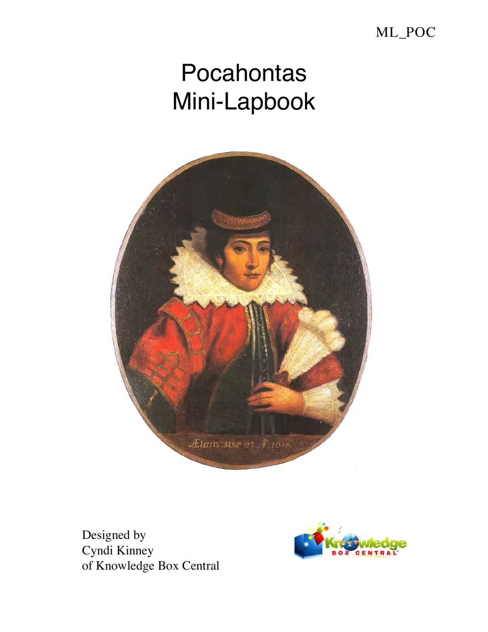 Pocahontas Mini-Lapbook cover featuring her portrait and naming designer Cyndi Kinney of Knowledge Box Central
