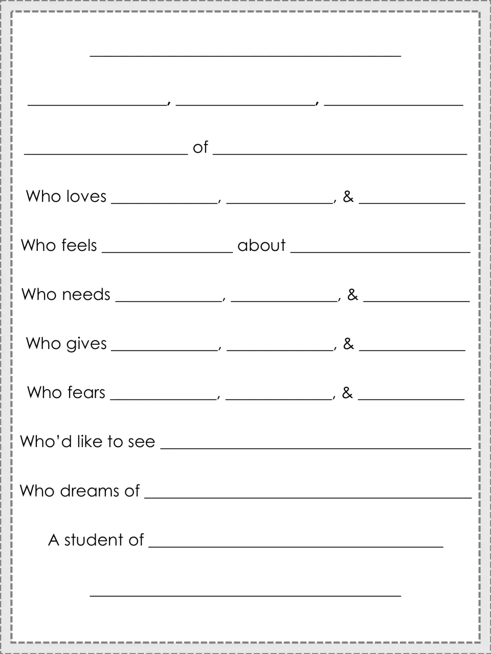 Fill-in-the-blank autobiographical poem: students complete Who loves, Who feels, Who fears and A student of frames