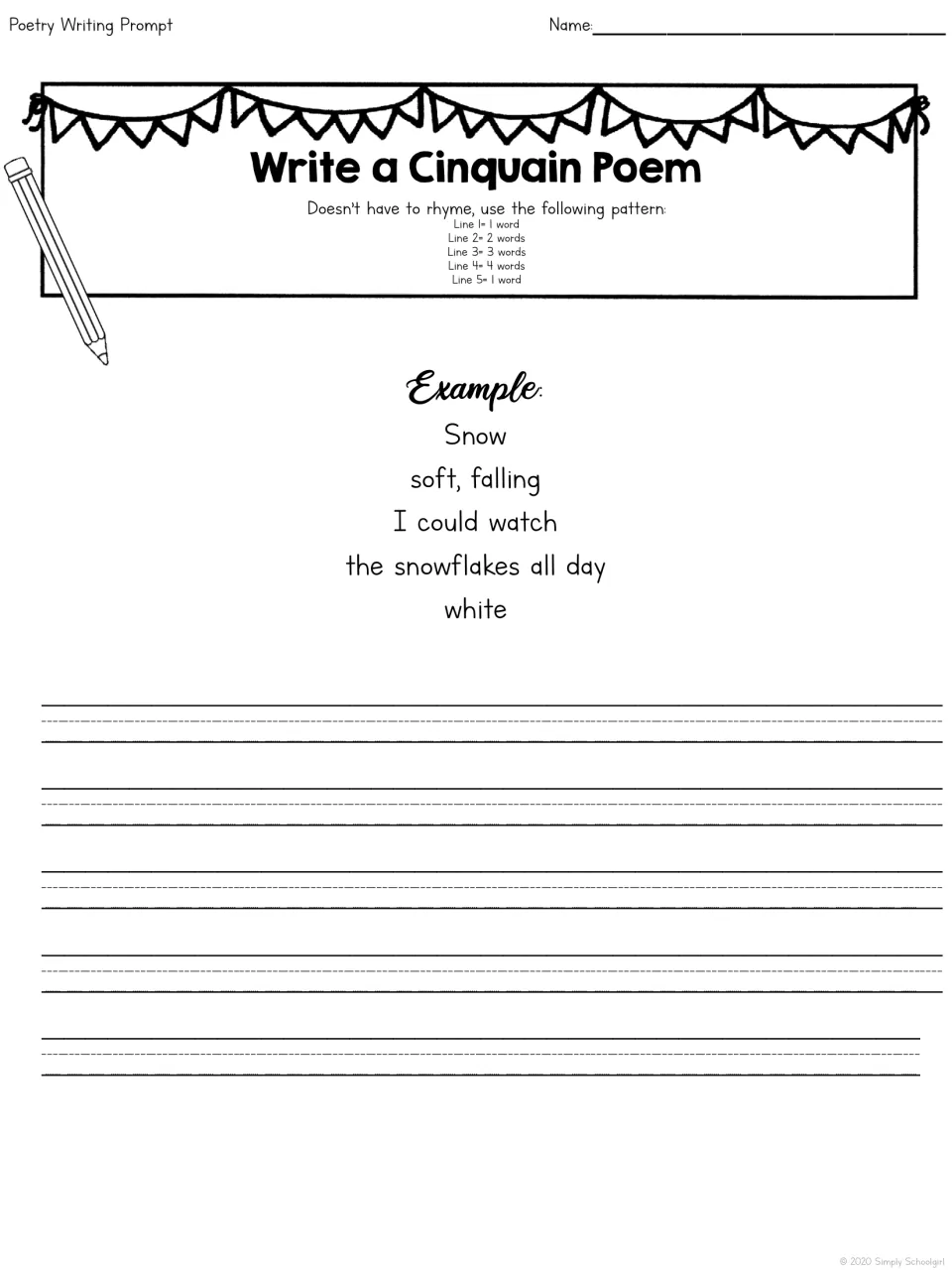 Write a Cinquain Poem: students follow a 1-2-3-4-1 word pattern per line, modeled by a five-line poem about snow