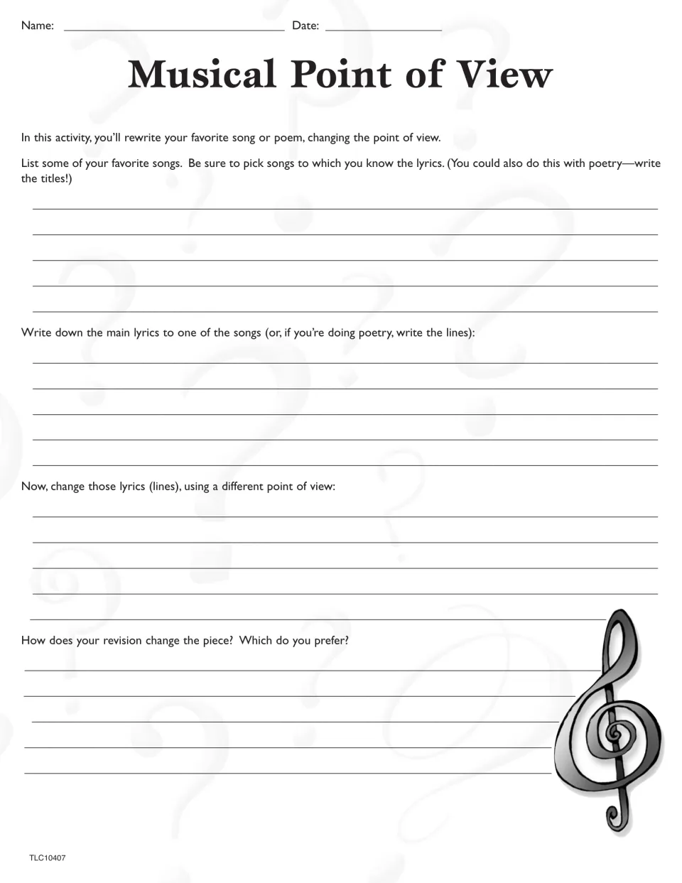 Musical Point of View: students list favorite songs or poems, copy key lyrics and rewrite them from a different viewpoint