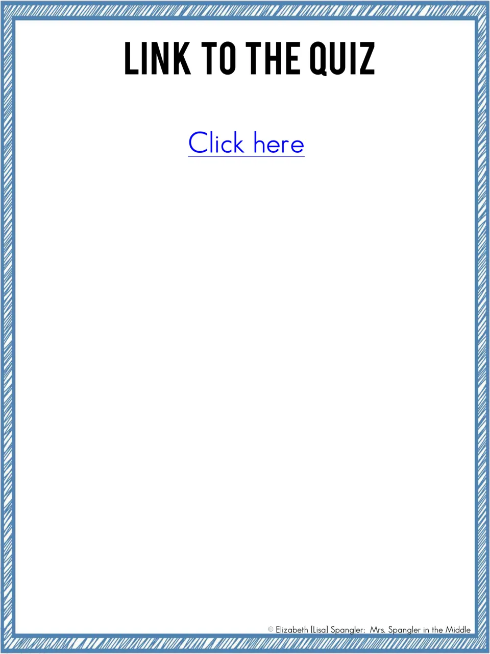 Link to the quiz: a single 'Click here' link that opens the Google Form so teachers can make their own copy