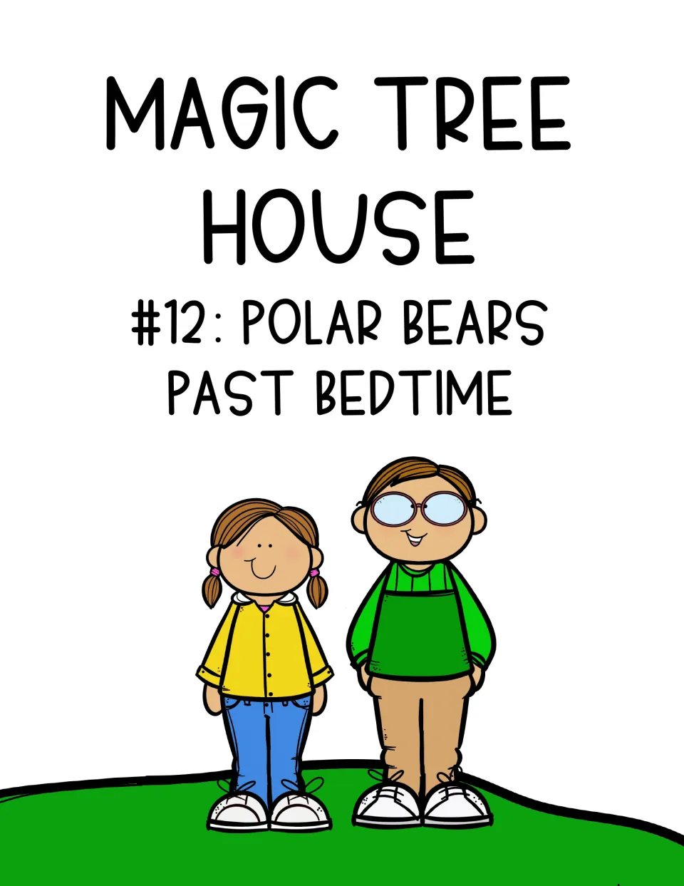 Novel study cover identifying Magic Tree House #12: Polar Bears Past Bedtime as the book for the unit