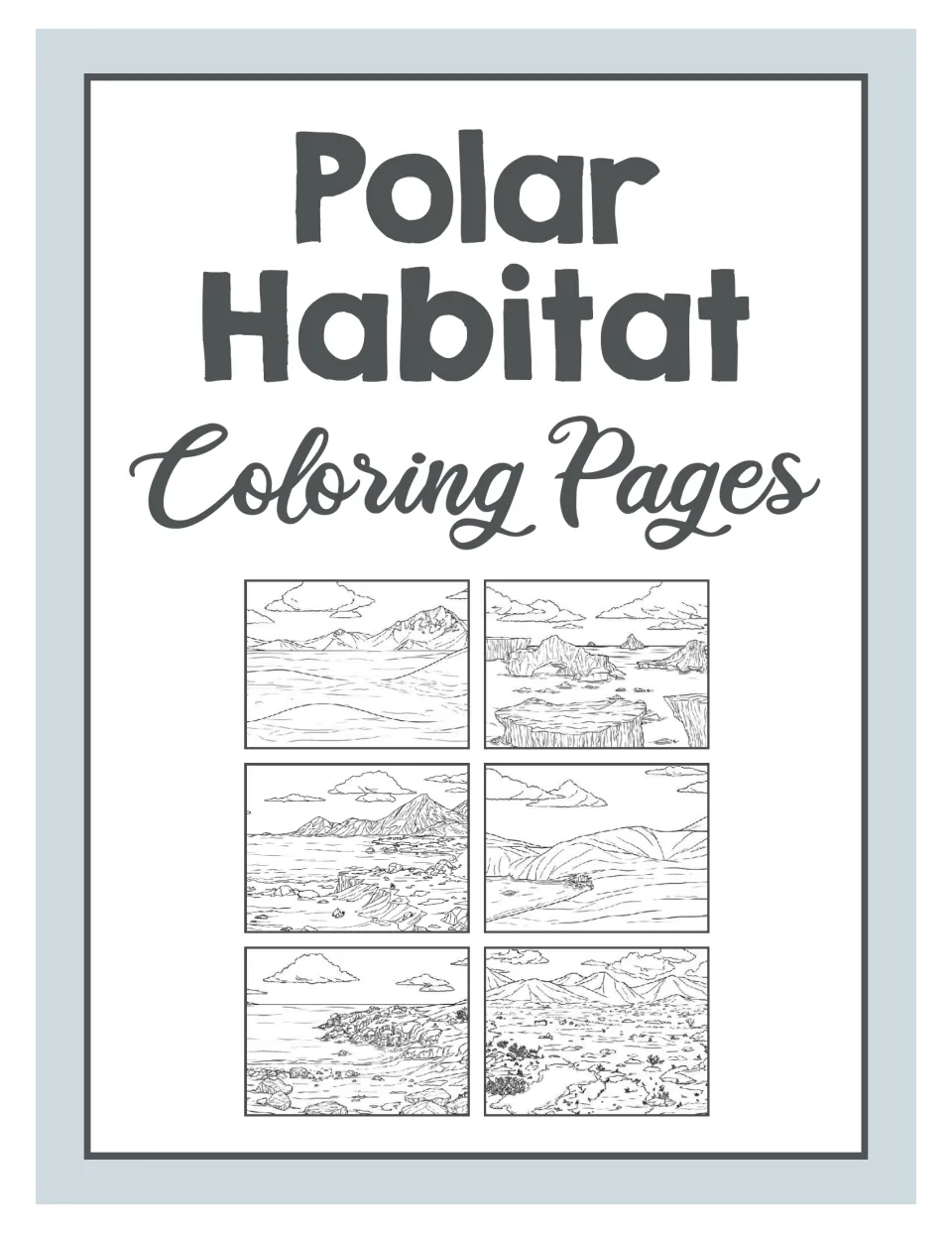 Polar Habitat Coloring Pages cover showing six line-art scenes of icebergs, mountains, a frozen sea and tundra