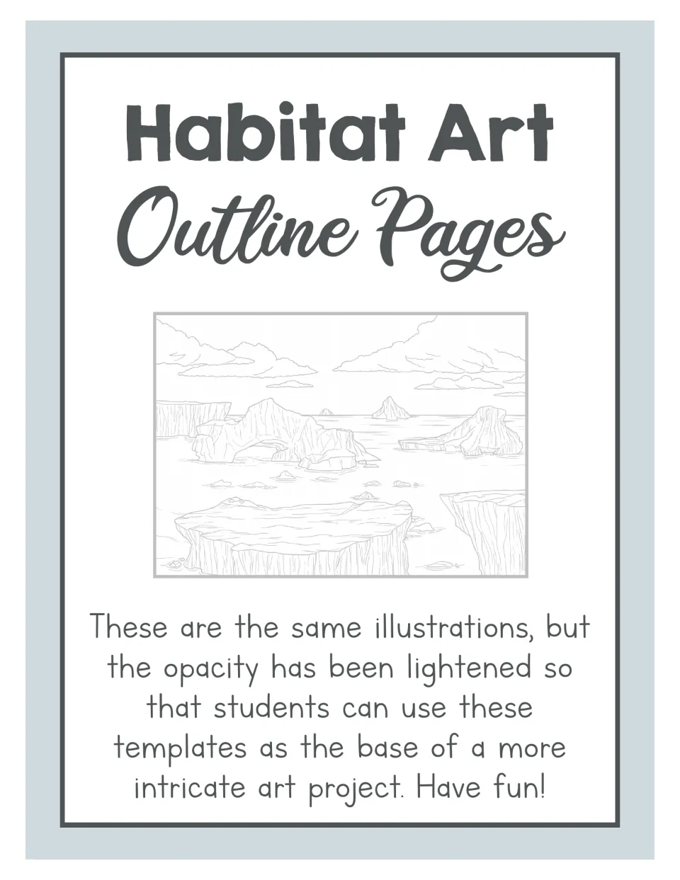 Habitat Art Outline Pages divider: lighter copies of the same scenes for use as a base for a detailed art project
