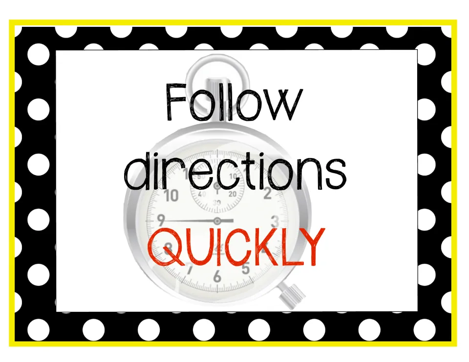 Classroom rules poster 1 of 6: “Follow directions QUICKLY,” with a stopwatch illustrating the rule