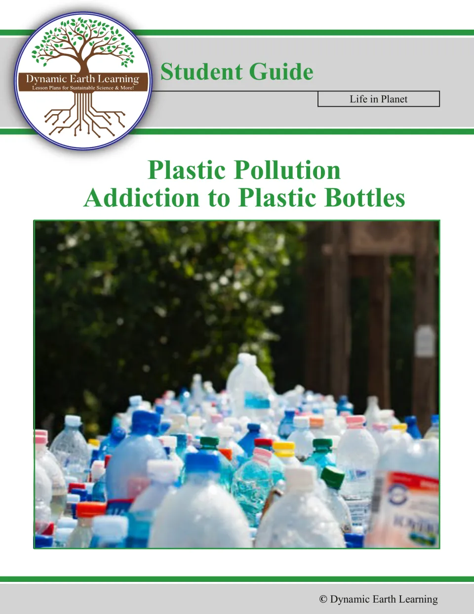 Student guide cover for Plastic Pollution: Addiction to Plastic Bottles, with a photo of a crowd of used plastic bottles