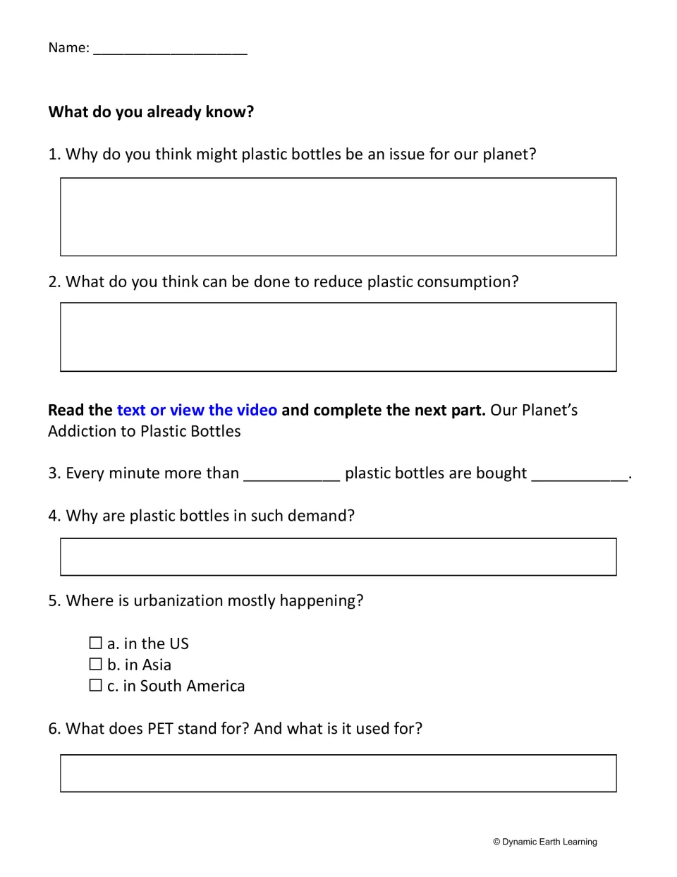 Plastic bottle questions 1-6: students share prior knowledge, then read or watch to answer on demand, urbanization and PET