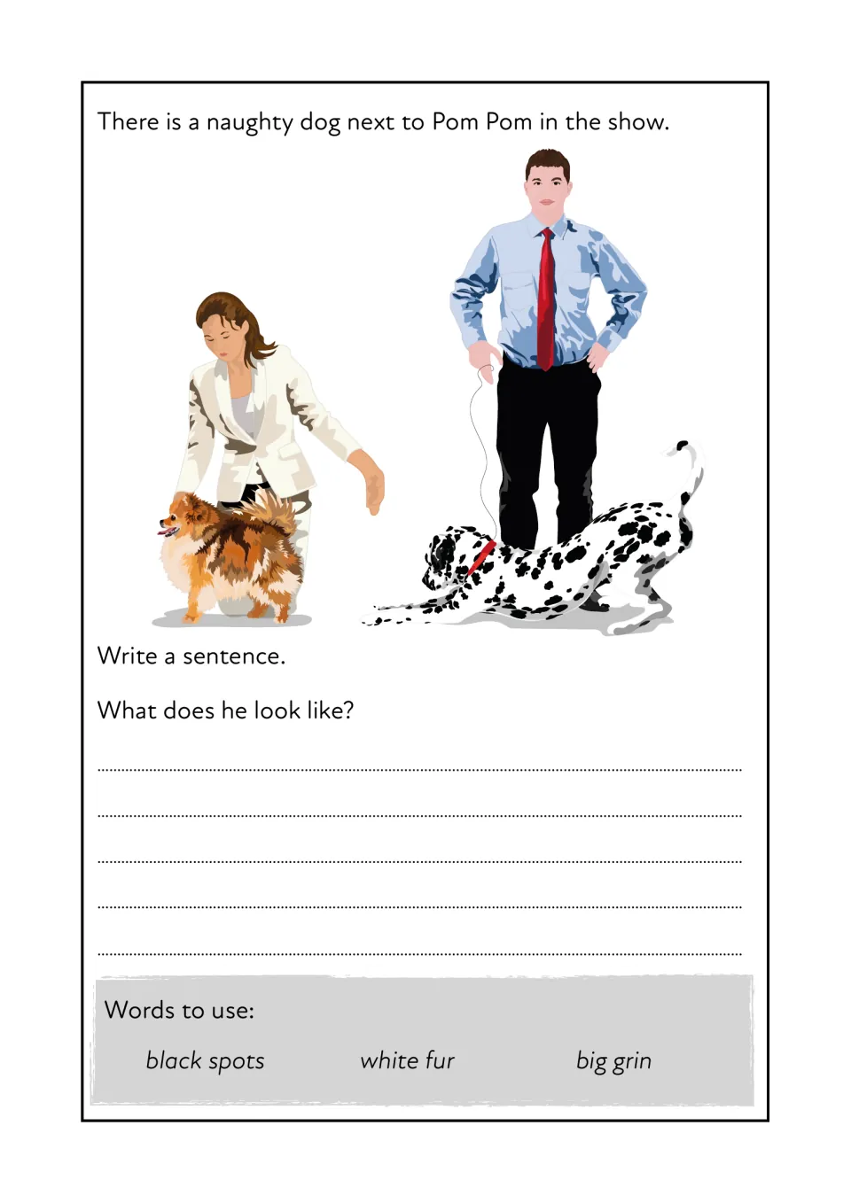 Naughty Dalmatian beside Pom Pom: students write a sentence describing him using black spots, white fur and big grin