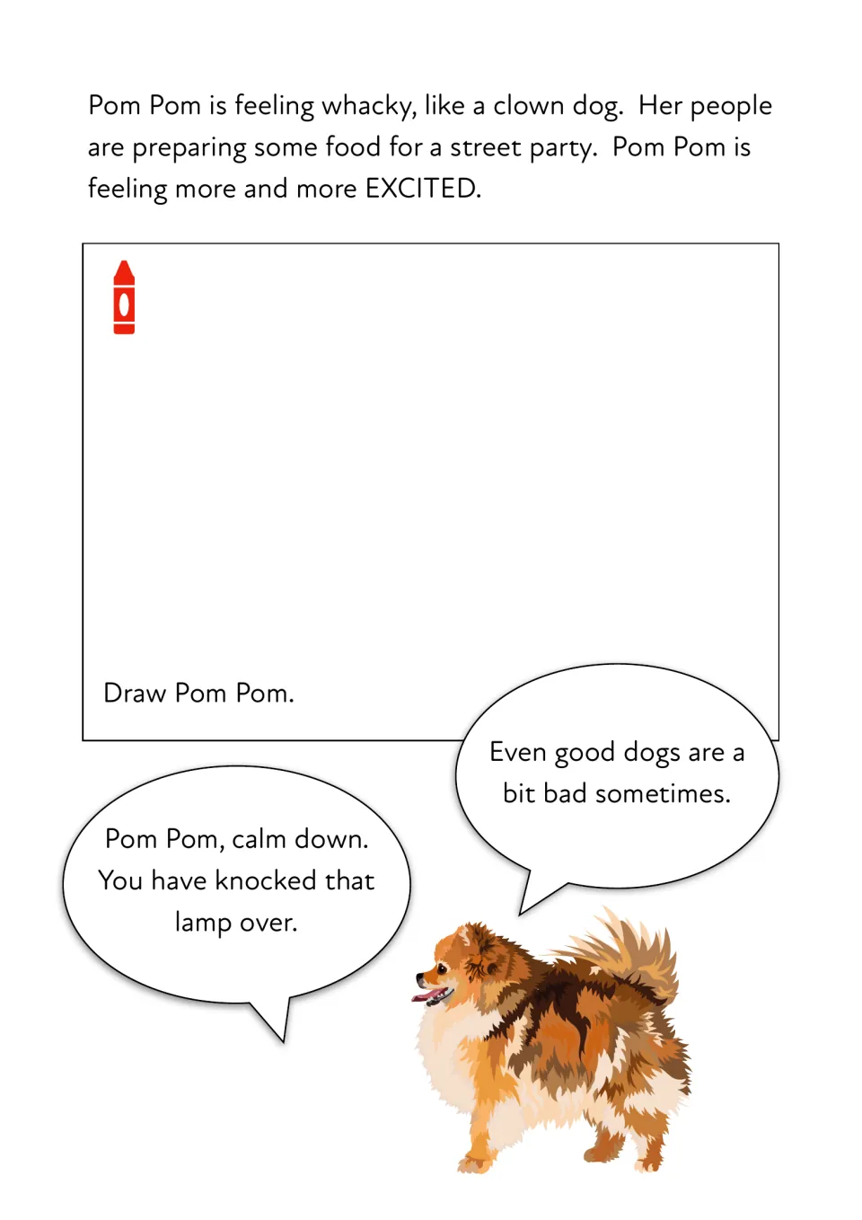 Pom Pom gets excited for the street party: students read a short story passage and draw a picture of her