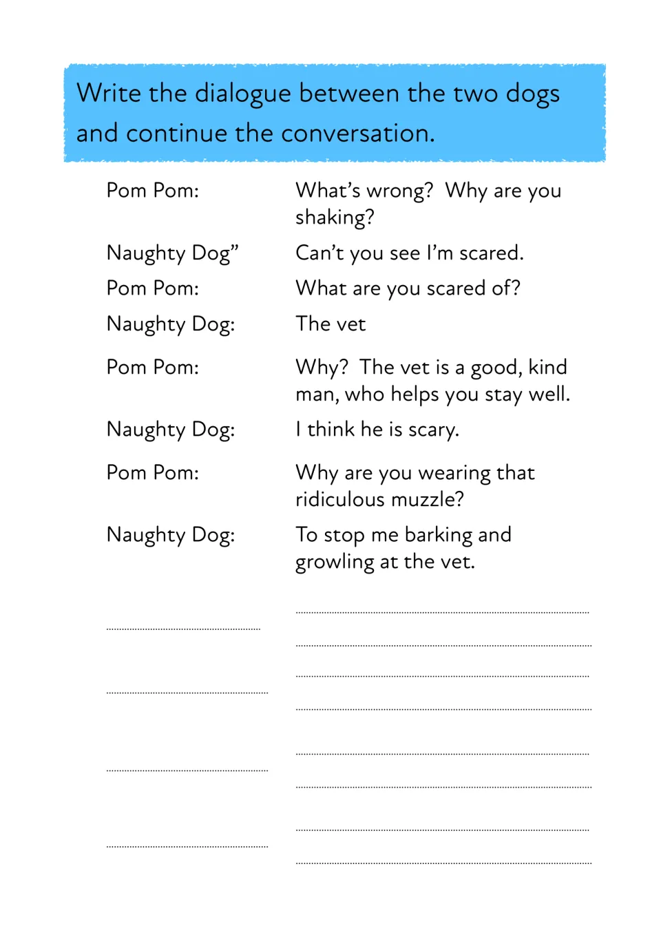 Dialogue writing: students read a conversation between Pom Pom and the scared naughty dog, then continue it with new lines