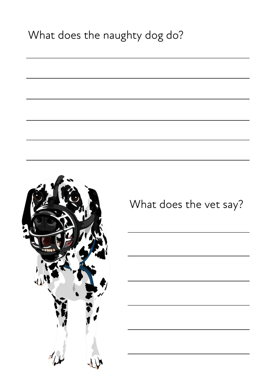Muzzled Dalmatian at the vet: students answer "What does the naughty dog do?" and "What does the vet say?" in writing