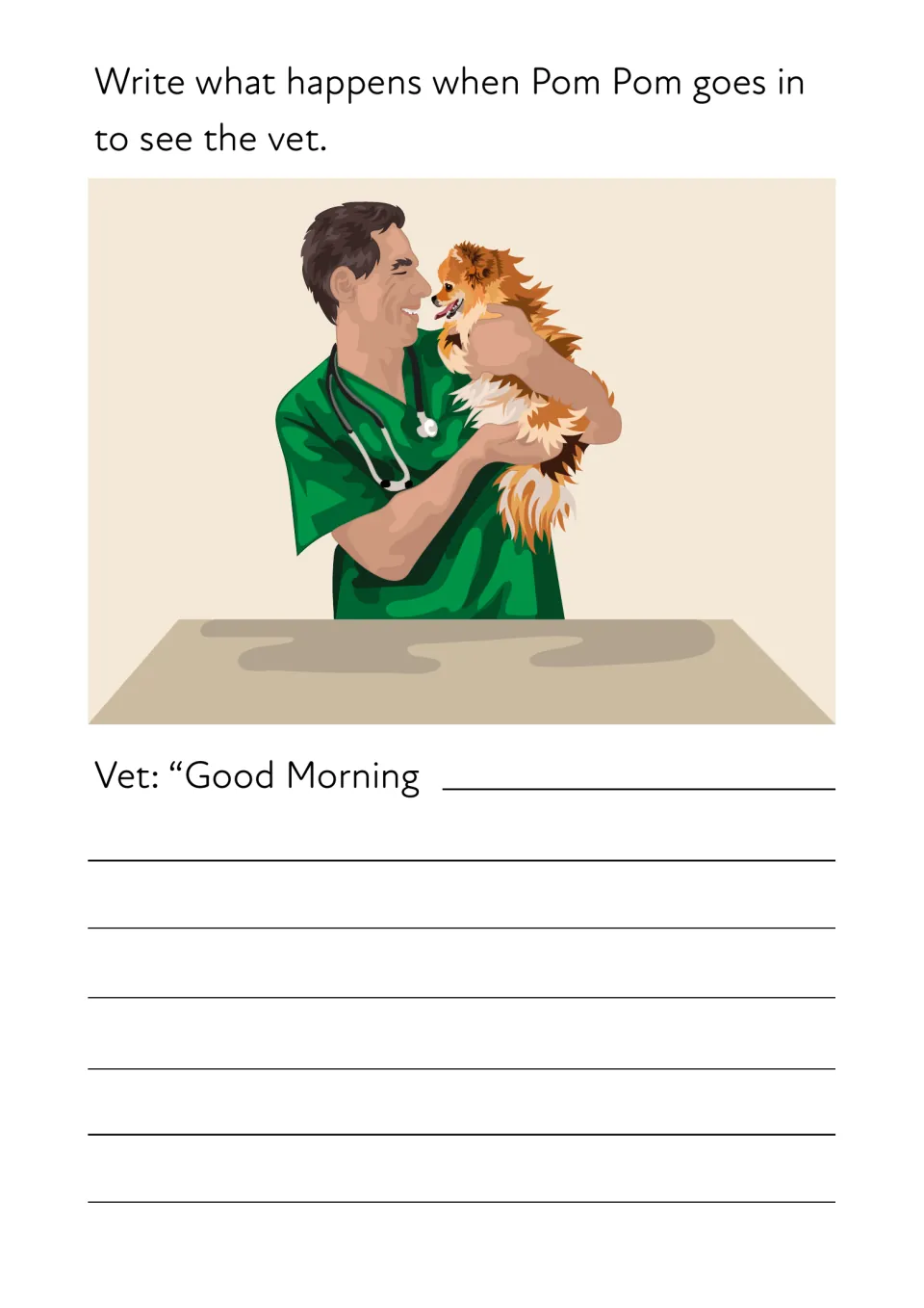 Pom Pom sees the vet: a vet in green scrubs hugs her; students write what happens, starting the vet's line "Good Morning"