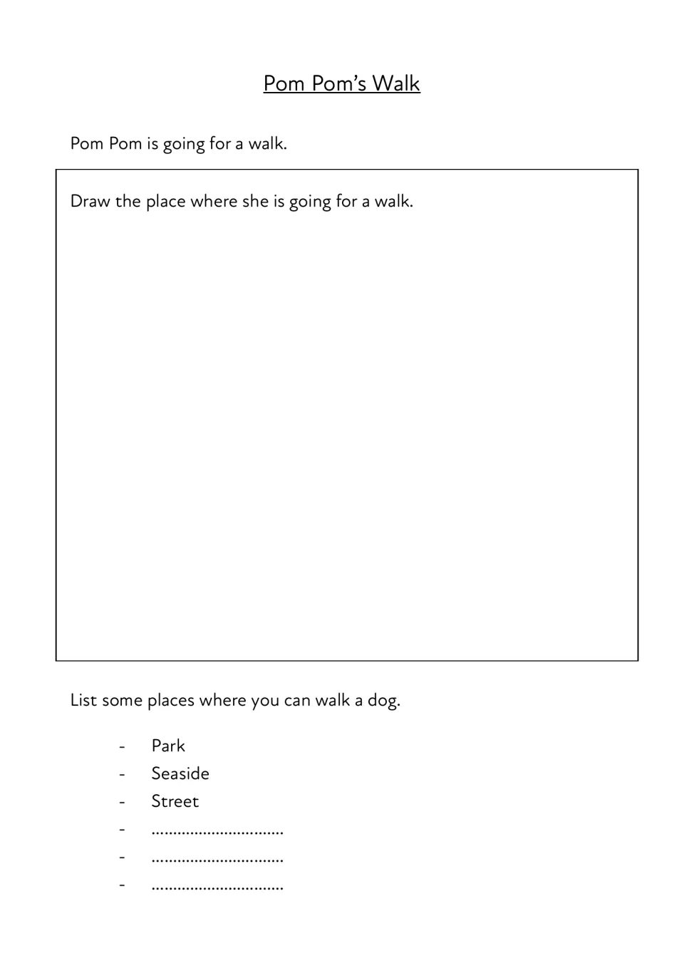 Pom Pom's Walk: students draw where the dog is walking, then extend a list of dog-walking places after park, seaside, street